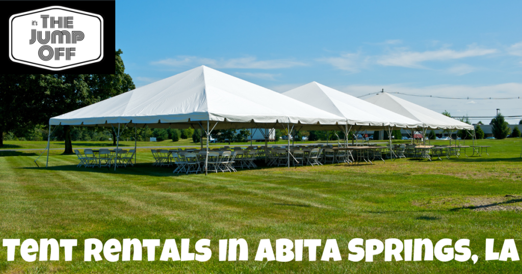 Tent Rentals In Abita Springs, LA - The Jump Off