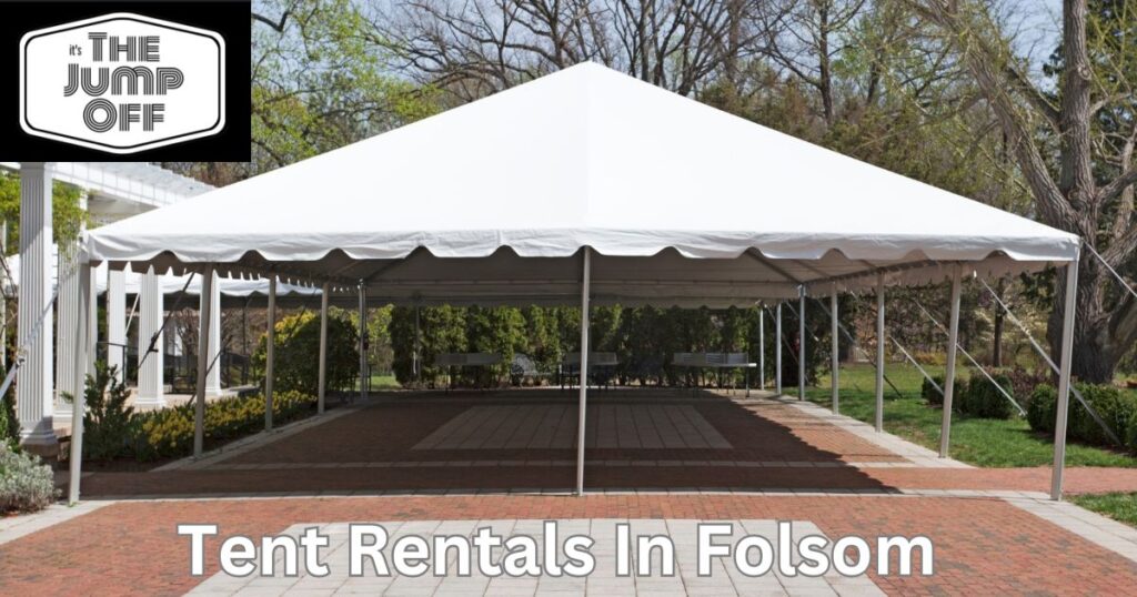 Tent Rentals In Folsom
